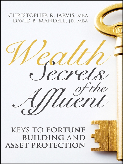 Title details for Wealth Secrets of the Affluent by Christopher R. Jarvis - Available